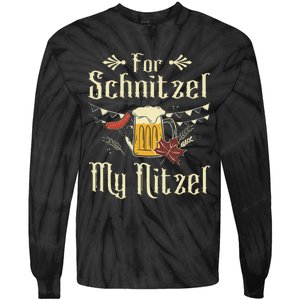 For Schnitzel My Nitzel Funny Gift Oktoberfest Tie-Dye Long Sleeve Shirt