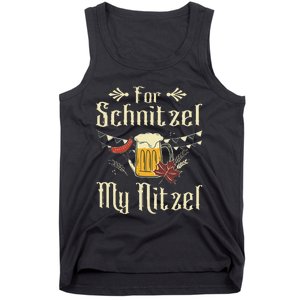 For Schnitzel My Nitzel Funny Gift Oktoberfest Tank Top