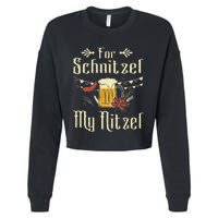 For Schnitzel My Nitzel Funny Gift Oktoberfest Cropped Pullover Crew