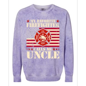 Fire Saying My Favorite Firefighter Calls Me Uncle Great Gift Colorblast Crewneck Sweatshirt