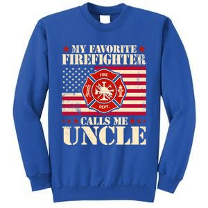 Fire Saying My Favorite Firefighter Calls Me Uncle Great Gift Sweatshirt