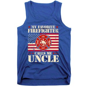 Fire Saying My Favorite Firefighter Calls Me Uncle Great Gift Tank Top