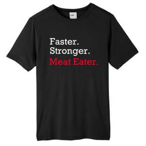 Faster Stronger Meat Eater Vegan Parody Great Gift Tall Fusion ChromaSoft Performance T-Shirt