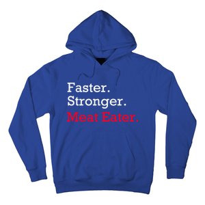 Faster Stronger Meat Eater Vegan Parody Great Gift Hoodie