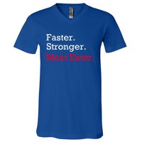 Faster Stronger Meat Eater Vegan Parody Great Gift V-Neck T-Shirt