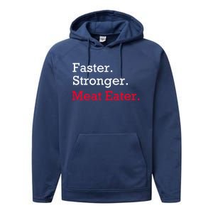 Faster Stronger Meat Eater Vegan Parody Great Gift Performance Fleece Hoodie