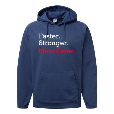 Faster Stronger Meat Eater Vegan Parody Great Gift Performance Fleece Hoodie