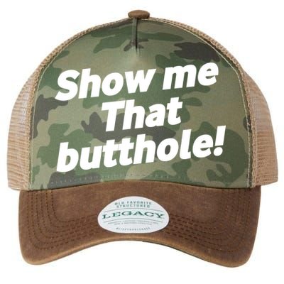 Funny Show Me That Butthole Legacy Tie Dye Trucker Hat