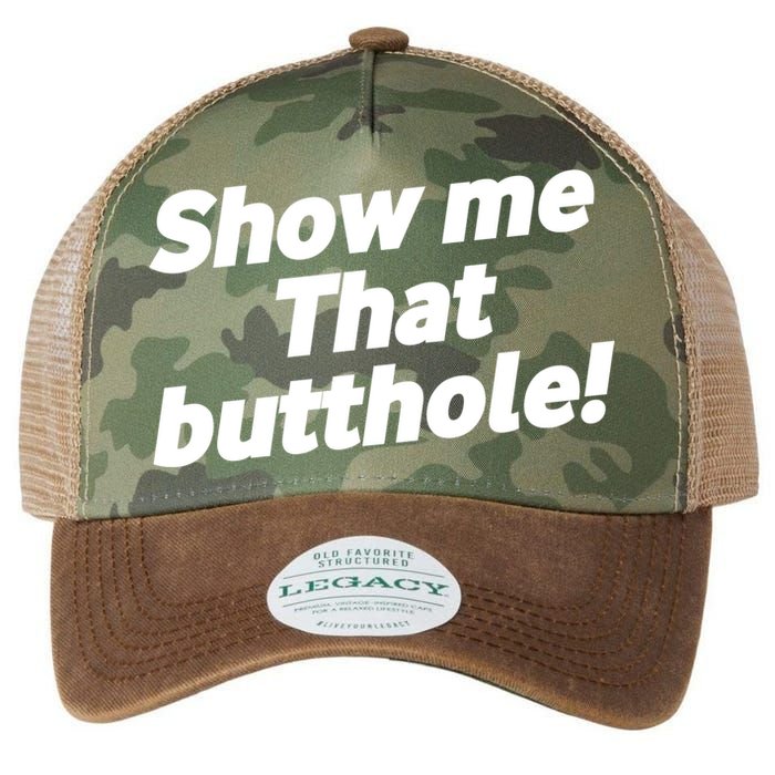 Funny Show Me That Butthole Legacy Tie Dye Trucker Hat