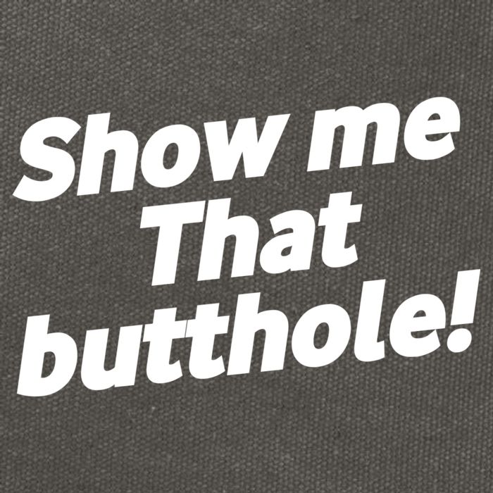 Funny Show Me That Butthole Cotton Canvas Backpack