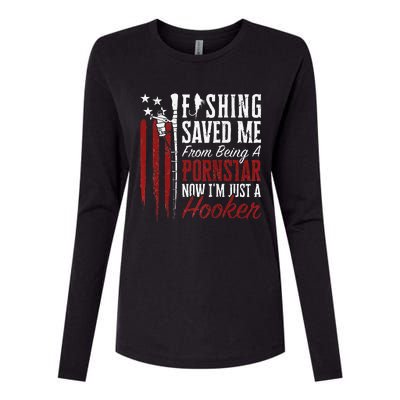 Fishing Saved Me From Being A Hooker Fisherman (On Back) Womens Cotton Relaxed Long Sleeve T-Shirt