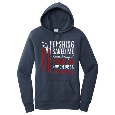 Fishing Saved Me From Being A Hooker Fisherman (On Back) Women's Pullover Hoodie