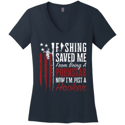 Fishing Saved Me From Being A Hooker Fisherman (On Back) Women's V-Neck T-Shirt