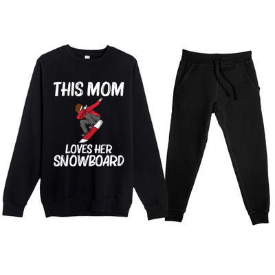 Funny Snowboarding Mom Mother Skier Snowboard Snowboarder Gift Premium Crewneck Sweatsuit Set