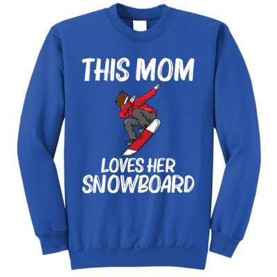 Funny Snowboarding Mom Mother Skier Snowboard Snowboarder Gift Sweatshirt