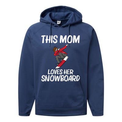 Funny Snowboarding Mom Mother Skier Snowboard Snowboarder Gift Performance Fleece Hoodie