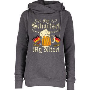 For S.chnitzel My Nitzel Funny O.ktoberfest Womens Funnel Neck Pullover Hood