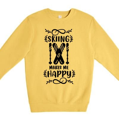 Funny Skiing Makes Me Happy Ski Gift Premium Crewneck Sweatshirt