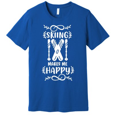 Funny Skiing Makes Me Happy Ski Gift Premium T-Shirt