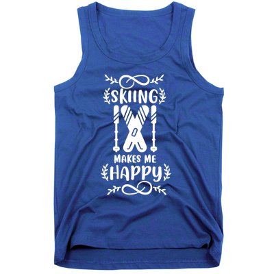 Funny Skiing Makes Me Happy Ski Gift Tank Top