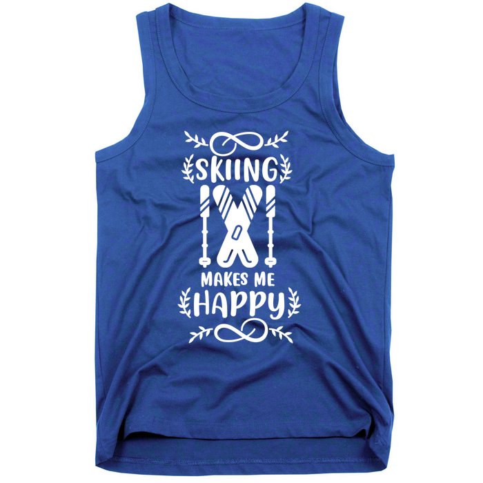 Funny Skiing Makes Me Happy Ski Gift Tank Top