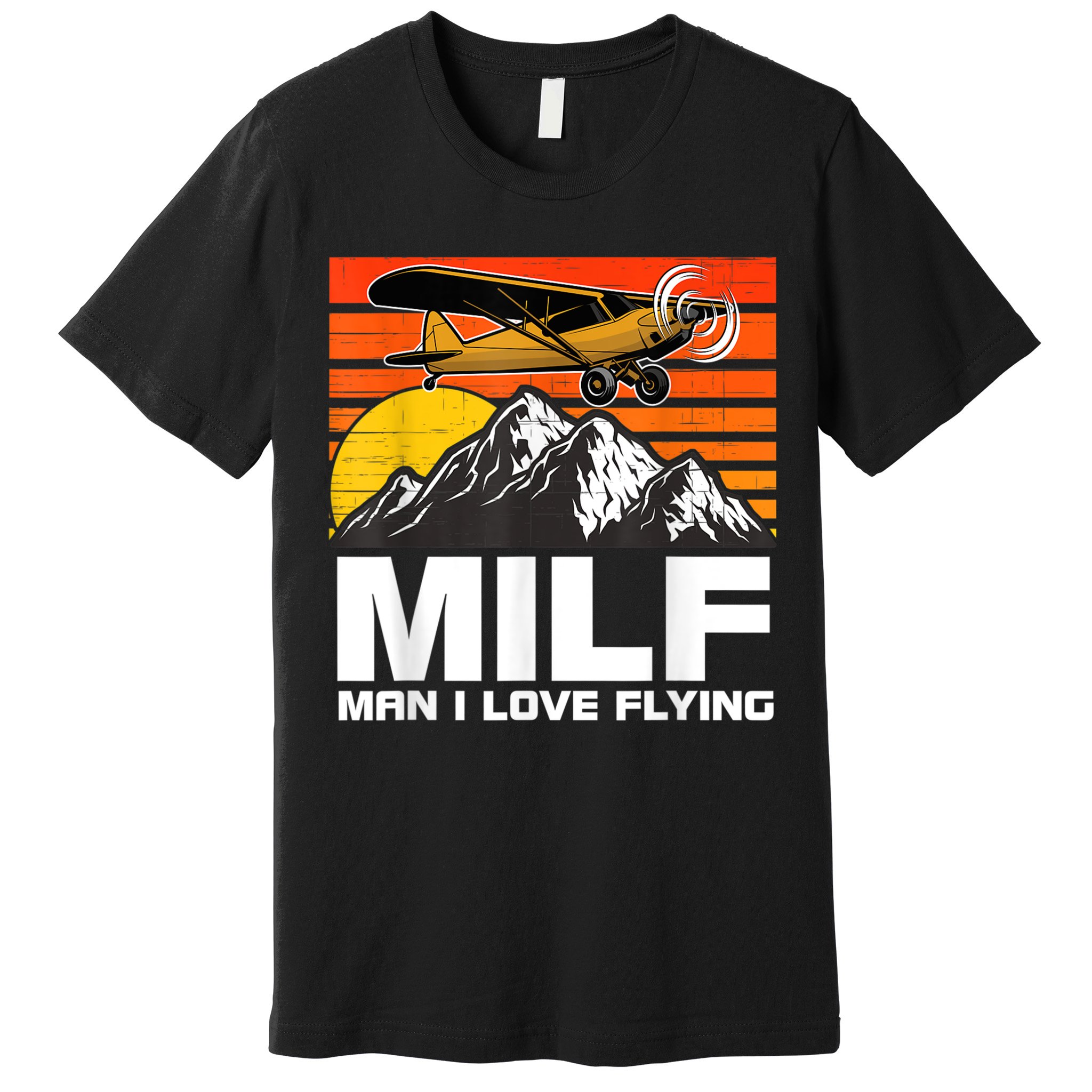 Funny Saying MILF Man I Love Flying Premium T-Shirt