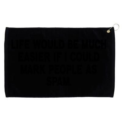 Funny Sarcastic Mark People As Spam Grommeted Golf Towel