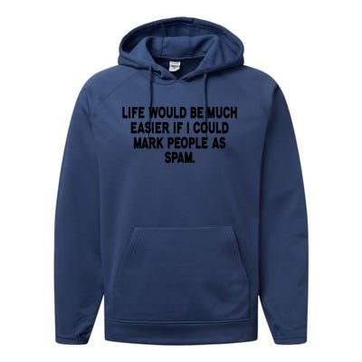 Funny Sarcastic Mark People As Spam Performance Fleece Hoodie