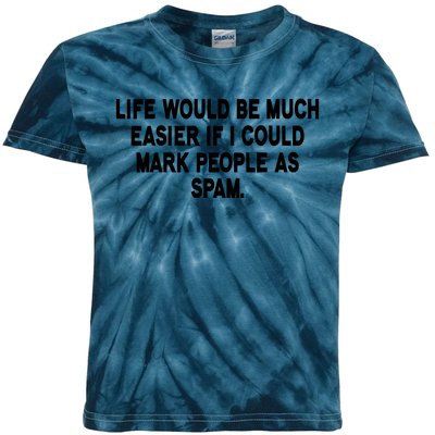 Funny Sarcastic Mark People As Spam Kids Tie-Dye T-Shirt