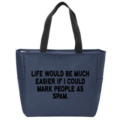 Funny Sarcastic Mark People As Spam Zip Tote Bag