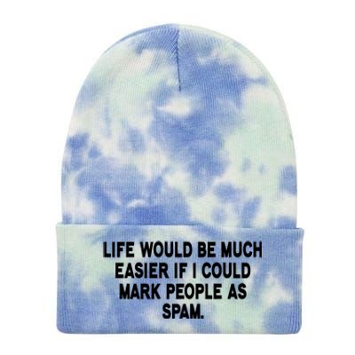 Funny Sarcastic Mark People As Spam Tie Dye 12in Knit Beanie