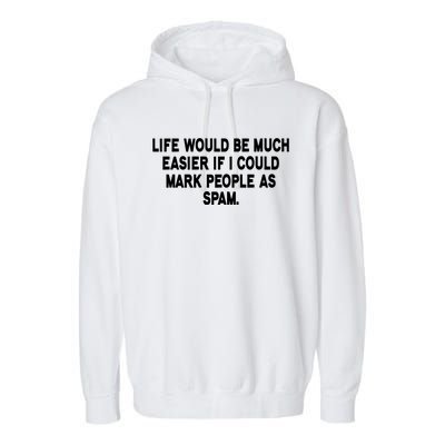 Funny Sarcastic Mark People As Spam Garment-Dyed Fleece Hoodie