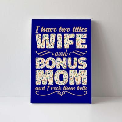 Floral Stepmom Mothers Day Mommy Mama Proud Bonus Mom Gift Canvas