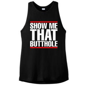 Funny Show Me That Butthole Ladies PosiCharge Tri-Blend Wicking Tank