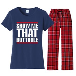 Funny Show Me That Butthole Women's Flannel Pajama Set