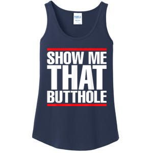 Funny Show Me That Butthole Ladies Essential Tank