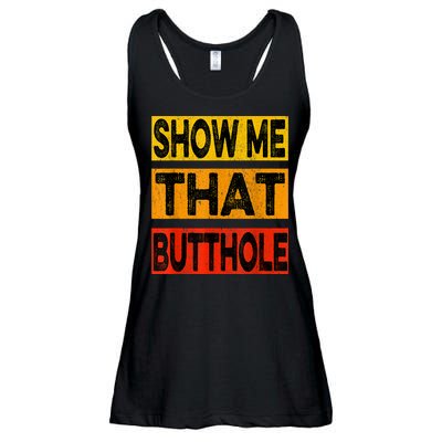 Funny Show Me That Butthole Sacratic Funny Gift Ladies Essential Flowy Tank