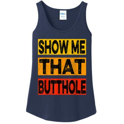 Funny Show Me That Butthole Sacratic Funny Gift Ladies Essential Tank