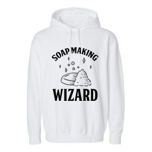 Funny Soap Maker Soap Making Wizard Diy Handmade Crafting Cute Gift Garment-Dyed Fleece Hoodie