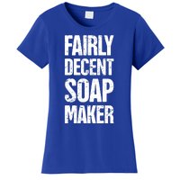 Funny Soap Maker / Craft Fair Home Soap Making Cute Gift Women's T-Shirt