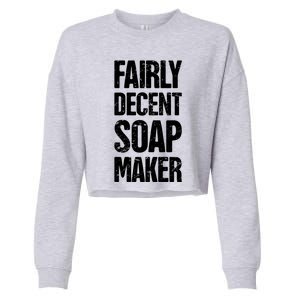 Funny Soap Maker / Craft Fair Home Soap Making Cute Gift Cropped Pullover Crew