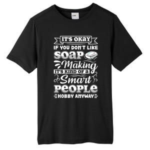 Funny Soap Making Soap Maker Soap Dealer Perfect Gift Tall Fusion ChromaSoft Performance T-Shirt