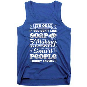 Funny Soap Making Soap Maker Soap Dealer Perfect Gift Tank Top