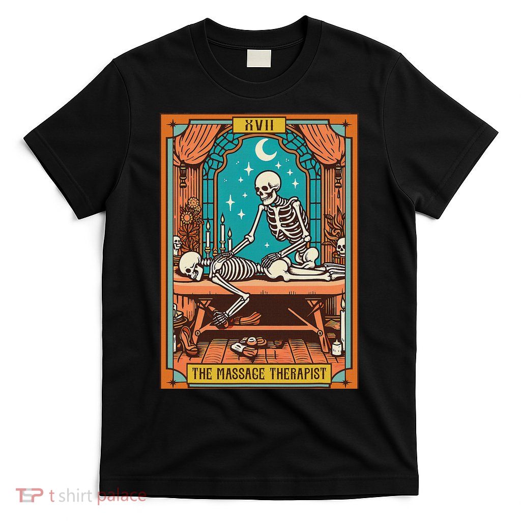 Funny Skeleton Massage Therapy Massage Therapist Tarot Card T-Shirt