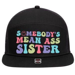 Funny Somebodys Mean Ass Sister Humor Quote 7 Panel Mesh Trucker Snapback Hat