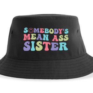 Funny Somebodys Mean Ass Sister Humor Quote Sustainable Bucket Hat