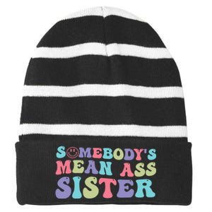 Funny Somebodys Mean Ass Sister Humor Quote Striped Beanie with Solid Band