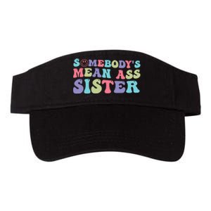 Funny Somebodys Mean Ass Sister Humor Quote Valucap Bio-Washed Visor