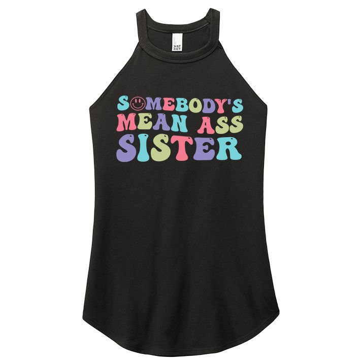 Funny Somebodys Mean Ass Sister Humor Quote Women's Perfect Tri Rocker Tank