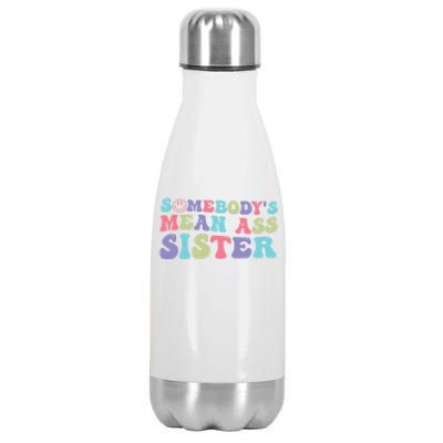 Funny Somebodys Mean Ass Sister Humor Quote Stainless Steel Insulated Water Bottle